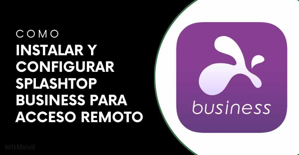 Cómo instalar la Splashtop Business en Windows